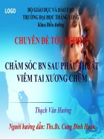 chăm sóc bệnh nhân sau phẫu thuật viêm tai xương chũm