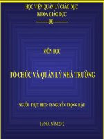 BÀI GIẢNG TỔ CHỨC VÀ QUẢN LÝ NHÀ TRƯỜNG