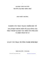 nghiên cứu thực trạng nhiễm độc tố aflatoxin trong một số loại nông sản thực phẩm tại khu vực miền núi phía bắc và biện pháp xử lý