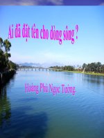 giáo án ngữ văn 11 bài   Ai đã đặt tên cho dòng sông?