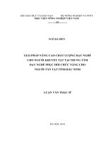 Giải pháp nâng cao chất lượng dạy nghề cho người khuyết tật tại trung tâm dạy nghề phục hồi chức năng cho người tàn tật tỉnh bắc ninh