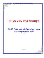 LUẬN VĂN TỐT NGHIỆP: ĐỀ TÀI HẠCH TOÁN VẬT LIỆU,CÔNG CỤ CỦA DOANH NGHIỆP SẢN XUẤT