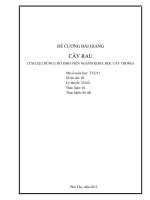 ĐỀ CƯƠNG BÀI GIẢNG CÂY RAU (TÀI LIỆU DÙNG CHO SINH VIÊN NGÀNH KHOA HỌC CÂY TRỒNG)