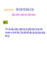 ÔT về dấu câu (chấm, chấm hỏi, chấm than) tiêt1