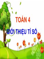 TOÁN 4: GIỚI THIỆU TỈ SỐ