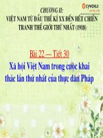 Bai 22: Xa hoi Viet Nam trong cuoc khai thac thuoc dia
