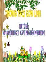 chuyen de: mot so noi dung co ban ve powerpoint