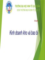 Slide bài giảng môn kinh doanh kho và bao bì: Chương 4: Nghiệp vụ xuất hàng hóa ở kho