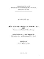 ĐỀ CƯƠNG MÔN HỌC  MÔN: TIẾNG VIỆT VỚI LỊCH SỬ, VĂN HÓA DÂN TỘC (Vietnamese and National Culture, History)