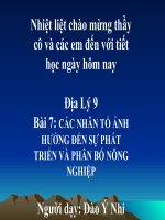 Tiết 7 - Bài 7:           CÁC NHÂN TỐ ẢNH HƯỞNG  ĐẾN SỰ PHÁT TRIỂN NÔNG NGHIỆP