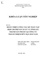 hoàn thiện công tác kế toán tập hợp chi phí sản xuất và tính giá thành sản phẩm tại công ty trách nhiệm hữu hạn hải nam