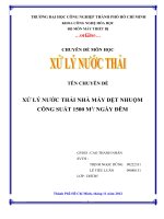 xử lý nước thải nhà máy dệt nhuộm công suất 1500 m3/ ngày đêm