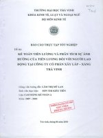 kế toán tiền lương và phân tích sự ảnh hưởng của tiền lương của người lao động tại công ty cp xây lắp - xáng trà vinh