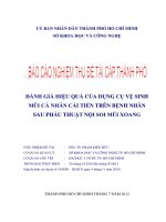 Báo cáo khoa học : Đánh giá hiệu quả của dụng cụ vệ sinh mũi cá nhân cải tiến trên bệnh nhân sau phẫu thuật nội soi mũi xoang (Bệnh viện Đại học Y dược TP.HCM )