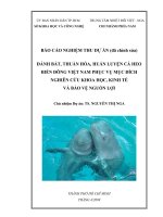 đánh bắt, thuần hoá, huấn luyện cá heo biển đông việt nam phục vụ mục đích nghiên cứu khoa học, kinh tế và bảo vệ nguồn lợi