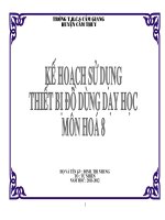 KẾ HOẠCH SỬ DỤNG THIẾT BỊ ĐỒ DÙNG DẠY HỌC MÔN HÓA 8