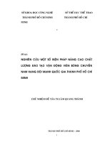 nghiên cứu một số biện pháp nâng cao chất lượng đào tạo vận động viên bóng chuyền nam hạng đội mạnh quốc gia tp.hcm