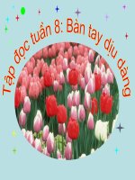 tap doc tuan 8. Bai: Ban tay diu dang