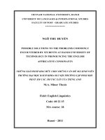 possible solutions to the problems commonly encountered by students at hanoi university of technology in pronouncing the english affricative consonants = những giải pháp khả hữu cho những vấn đề mà sinh viên