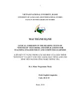 LIÊN KẾT TỪ VỰNG TRONG CÁC BÀI ĐỌC CỦA GIÁO TRÌNH “INFOTECH” VÀ GỢI Ý CHO VIỆC GIẢNG DẠY TIẾNG ANH CHO SINH VIÊN NGÀNH CÔNG NGHỆ THÔNG TIN = lexical cohesion in the reading texts of  infotech  textbook and implications for teaching english for it and comp