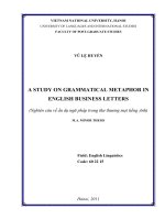 a study on grammatical metaphor in english business letters = nghiên cứu về ẩn dụ ngữ pháp trong thư thương mại tiếng anh