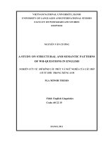 a study on structural and semantic patterns of wh-questions in english = nghiên cứu về mô hình cấu trúc và ngữ nghĩa của câu hỏi có từ hỏi trong tiếng anh
