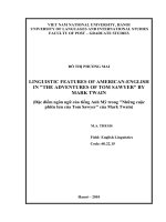 linguistic features of american-english in  the adventures of tom sawyer by mark twain = đặc điểm ngôn ngữ của tiếng anh mỹ trong những cuộc phiêu lưu của tom sawyer