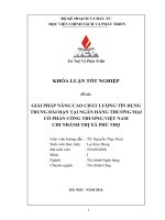 giải pháp nâng cao chất lượng tín dụng trung dài hạn tại ngân hàng thương mại cổ phần công thương - chi nhánh thị xã phú thọ