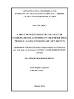 a study of politness strategies in the conversational activities of the course book  market leader – intermediate = nghiên cứu các chiến lược lịch sự được sử dụng trong các bài hội thoại của giáo trình tiếng anh