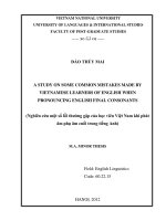 a study on some common mistakes made by vietnamese learners of english when pronouncing english final consonants = nghiên cứu một số lỗi thường gặp của học viên việt nam khi phát âm phụ âm cuối trong tiếng anh