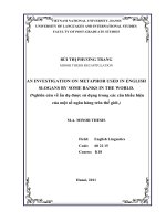 an investigation on metaphor used in english slogans by some banks in the world = nghiên cứu về ẩn dụ được sử dụng trong các câu khẩu hiệu của một số ngân hàng trên thế giới