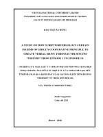 A STUDY ON HOW SCRIPTWRITERS FLOUT CERTAIN MAXIMS OF GRICE’S COOPERATIVE PRINCIPLE TO CREATE VERBAL IRONY THROUGH THE SITCOM FRIENDS FROM EPISODE 1 TO EPISODE 10