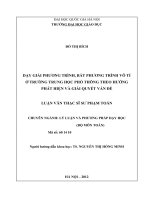 dạy giải phương trình, bất phương trình vô tỉ ở trường trung học phổ thông theo hướng phát hiện và giải quyết vấn đề