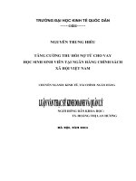 Luận văn thạc sỹ: Tăng cường thu hồi nợ từ cho vay học sinh sinh viên tại ngân hàng chính sách xã hội Việt Nam