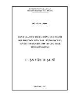 đánh giá mức độ hài lòng của người nộp thuế đối với chất lượng dịch vụ tuyên truyền hỗ trợ tại cục thuế tỉnh kiên giang