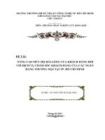 nâng cao mức độ hài lòng của khách hàng đối với dịch vụ chăm sóc khách hàng của các ngân hàng thương mại tại tp. hồ chí minh