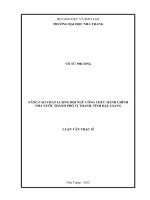 nâng cao chất lượng đội ngũ công chức hành chính nhà nước thành phố vị thanh, tỉnh hậu giang