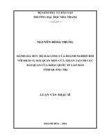 đánh giá mức độ hài lòng của doanh nghiệp đối với dịch vụ hải quan một cửa asean tại chi cục hải quan cửa khẩu quốc tế lao bảo tỉnh quảng trị