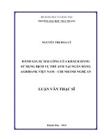 đánh giá sự hài lòng của khách hàng sử dụng dịch vụ thẻ atm tại ngân hàng agribank việt nam – chi nhánh nghệ an