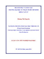 VẬN DỤNG PHƯƠNG PHÁP DẠY HỌC THEO DỰ ÁN (Project based learning) VÀO DẠY HỌC CHƯƠNG “CÁC ĐỊNH LUẬT BẢO TOÀN” (Lớp 10 nâng cao)