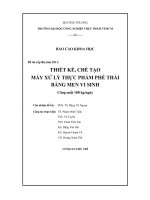 Thiết kế, chế tạo máy xử lý thực phẩm phế thải bằng men vi sinh công suất 100 kg sản phẩm-ngày