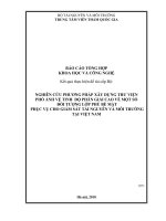 Nghiên cứu phương pháp xây dựng thư viện phổ ảnh vệ tinh độ phân giải cao về một số đối tượng lớp phủ bề mặt phục vụ cho giám sát tài nguyên và môi trường tại Việt Nam