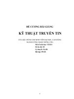 ĐỀ CƯƠNG BÀI GIẢNG  KỸ THUẬT TRUYỀN TIN  (TÀI LIỆU DÙNG CHO SINH VIÊN ĐẠI HỌC, CAO ĐẲNG  NGÀNH CÔNG NGHỆ THÔNG TIN)