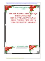 ĐỔI MỚI PHƯƠNG PHÁP DẠY HỌC BÀI SOẠN DẠY HỌC  MÔN HÁT NHẠC LỚP 4 CẢ NĂM THEO  PHƯƠNG PHÁP MỚI VÀ  THEO CHUẨN KTKN MÔN HỌC.