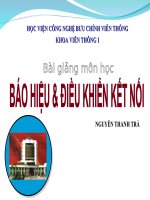 BÀI GIẢNG MÔN HỌC BÁO HIỆU VÀ ĐIỀU KHIỂN KẾT NỐI