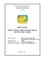 BÀI GIẢNG PHÂN TÍCH vàTHIẾT KẾ HỆ THỐNG HƢỚNG ĐỐI TƢỢNG