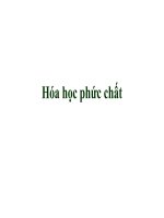 BÀI GIẢNG HOÁ HỌC PHỨC CHẤT