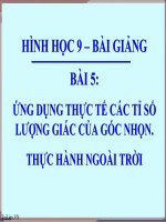 Bài giảng Hình học 9 chương 1 bài 5 Ứng dụng thực tế các tỉ số lượng giác của góc nhọn. Thực hành ngoài trời