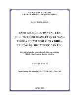 Đánh giá mức độ đáp ứng của chương trình huấn luyện kỹ năng y khoa đối với sinh viên y khoa, trường ĐH Y Dược Cần Thơ