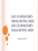 Bài giảng Hình học 9 chương 3 bài 5 Góc có đỉnh ở bên trong đường tròn-Góc có đỉnh ở bên ngoài đường tròn